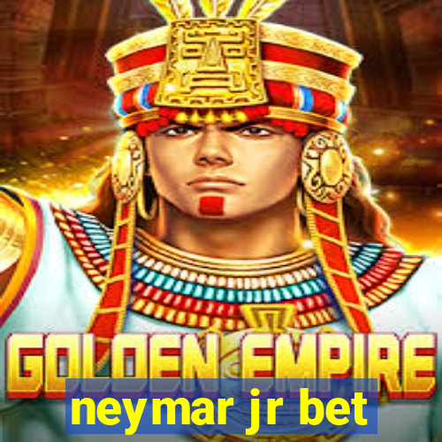 neymar jr bet